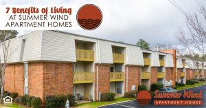 Benefits of Living at Summer Wind Apartment Homes